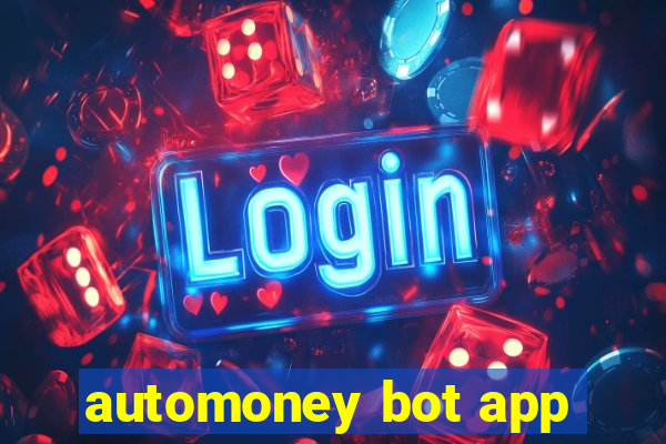 automoney bot app
